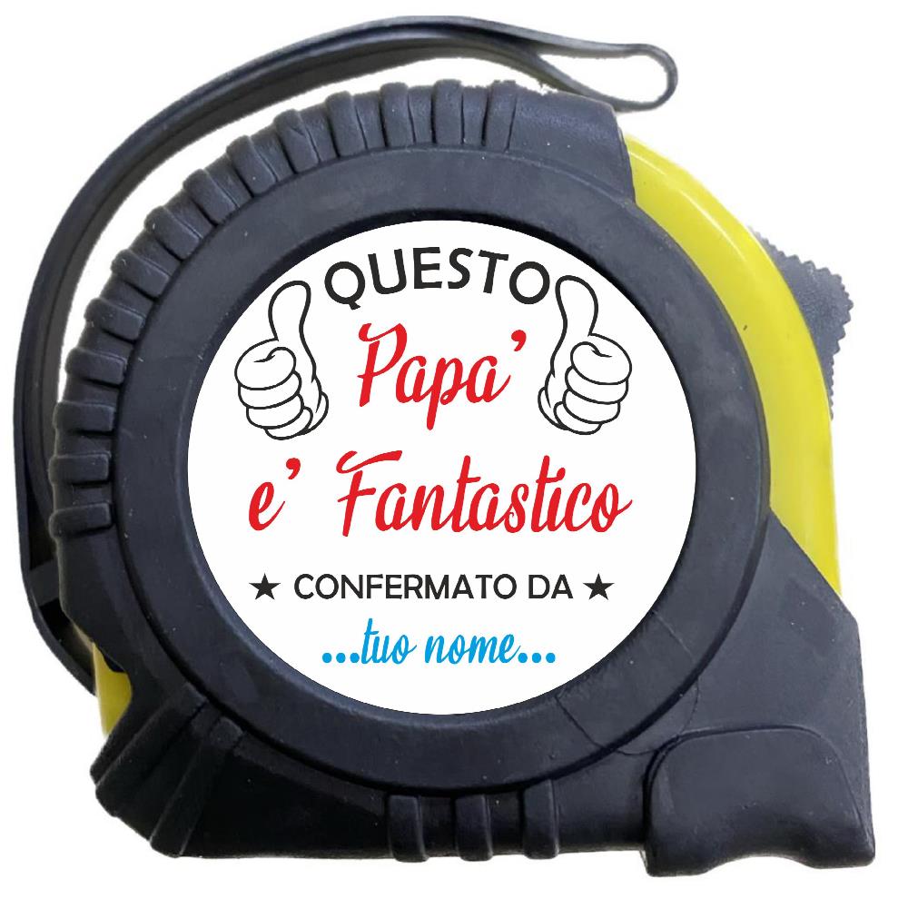 Flessometro Metro a Nastro 5 m “Questo Papà è Fantastico” – Festa del Papà – PS 12511-002 PRS