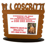 Cornice Portafoto “W I COSCRITTI” 28x24 cm con Inserto Porta Foto Personalizzabile – 100% Made in Italy – PS 00031 PRS