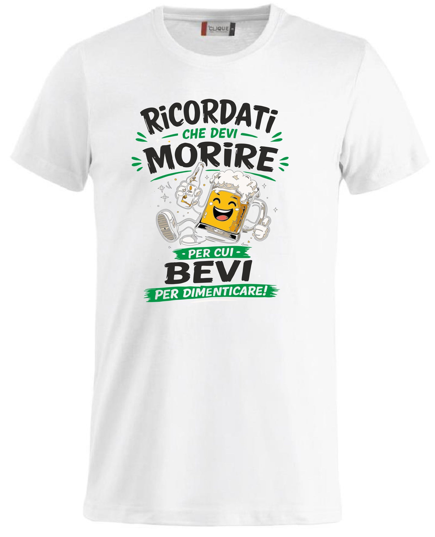 T-Shirt Simpatica Ricordati Che Devi Morire ..Per cui Bevi Per Dimenticare ! – Personalizzabile con Nome – PS 27431-A-153