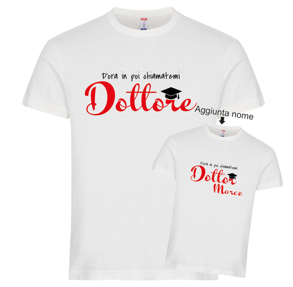T-Shirt Laurea "Chiamatemi Dottore" Personalizzabile  – Idea regalo – PS 27431-A-150