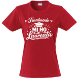T-Shirt Donna Laurea "Mi ho Laureata" Personalizzabile – Idea regalo – PS 28870-029