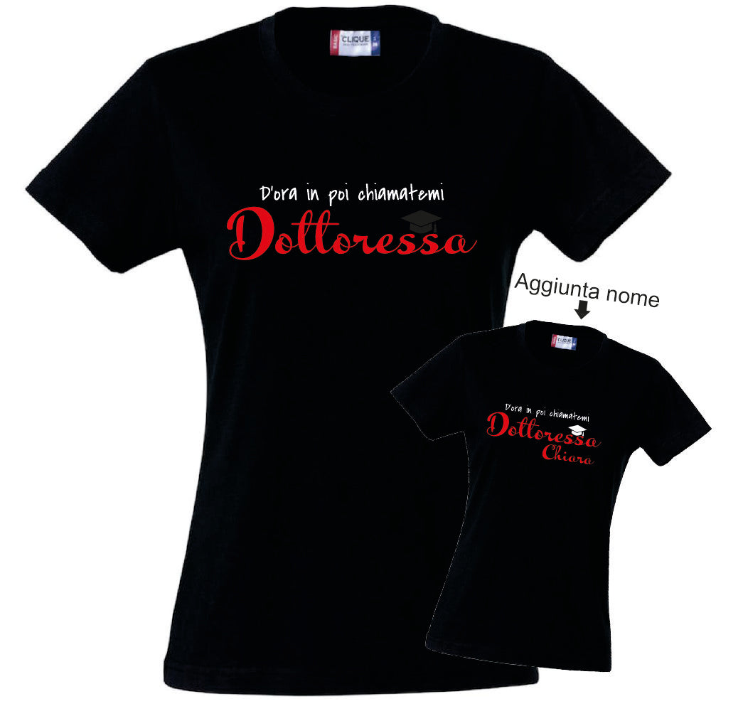 T-Shirt Donna Laurea "Chiamatemi Dottoressa" Personalizzabile – Idea regalo – PS 28870-030