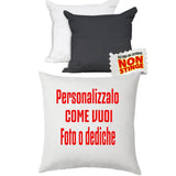 Cuscino Personalizzabile Con Foto o Frasi 40x40 cm PS 10746