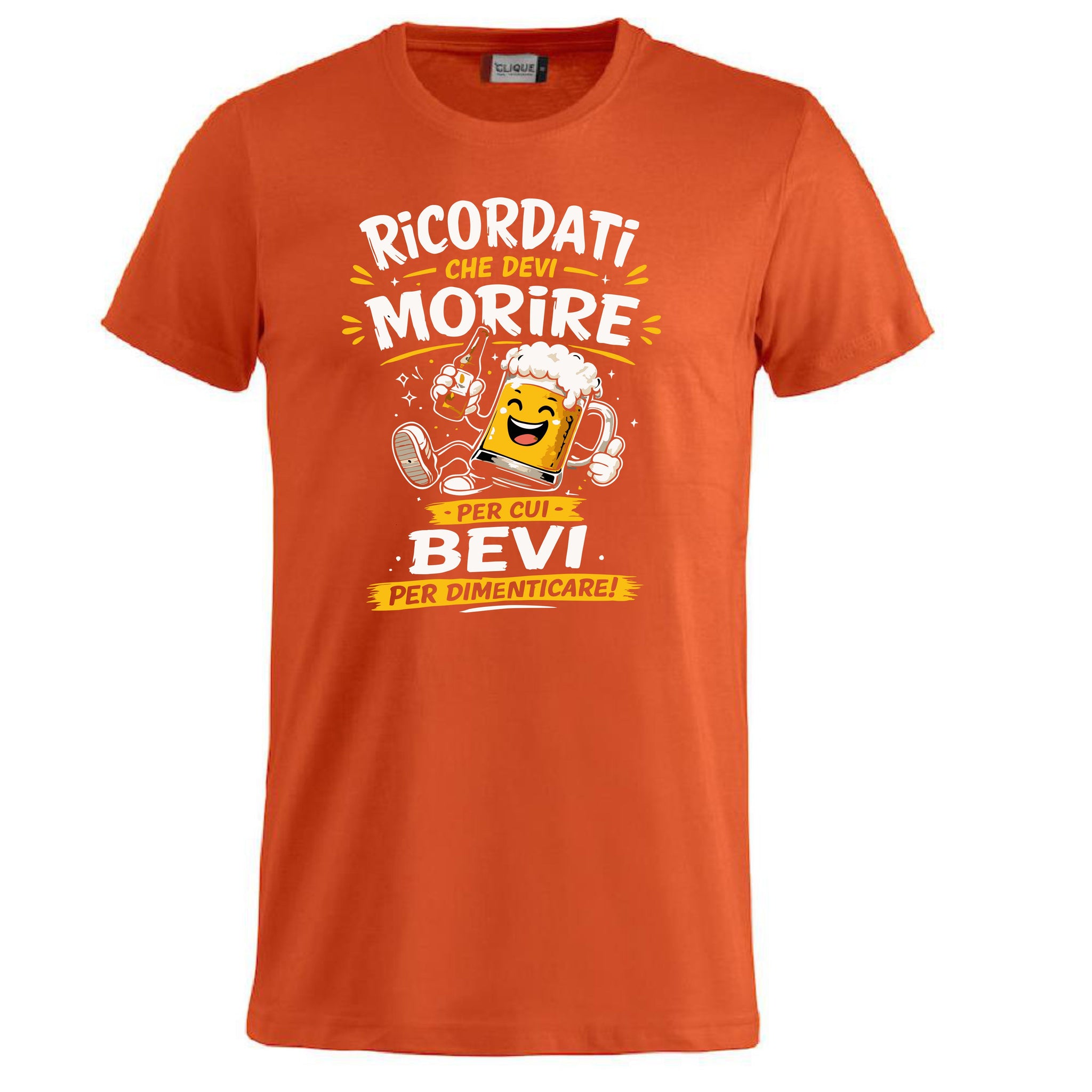 T-Shirt Simpatica Ricordati Che Devi Morire ..Per cui Bevi Per Dimenticare ! – Personalizzabile con Nome – PS 27431-A-153