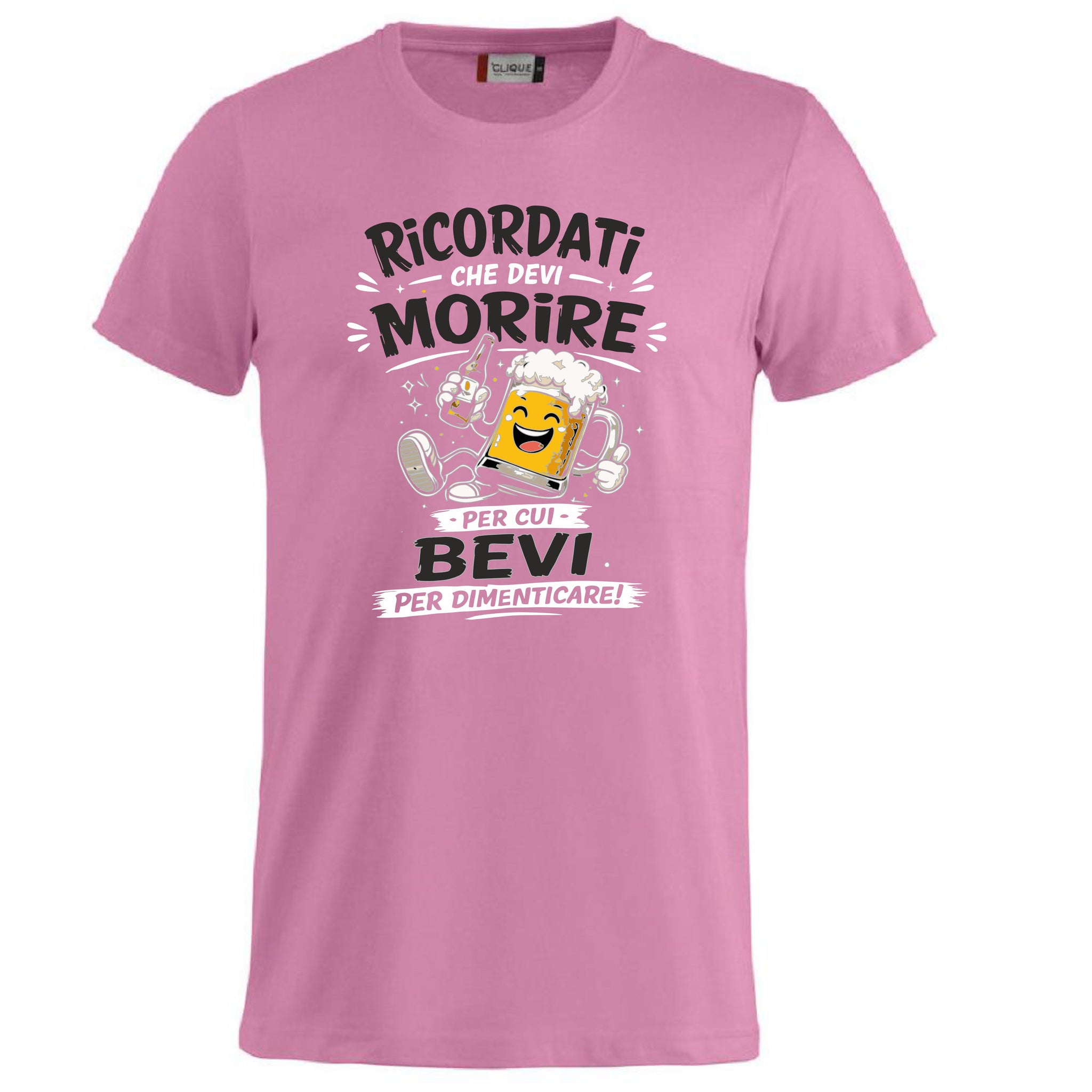T-Shirt Simpatica Ricordati Che Devi Morire ..Per cui Bevi Per Dimenticare ! – Personalizzabile con Nome – PS 27431-A-153