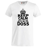 T-Shirt “Keep Calm Sta Su De Doss” Uomo e Bambino – Maglietta Simpatica con Stampa – PS 27431-A010