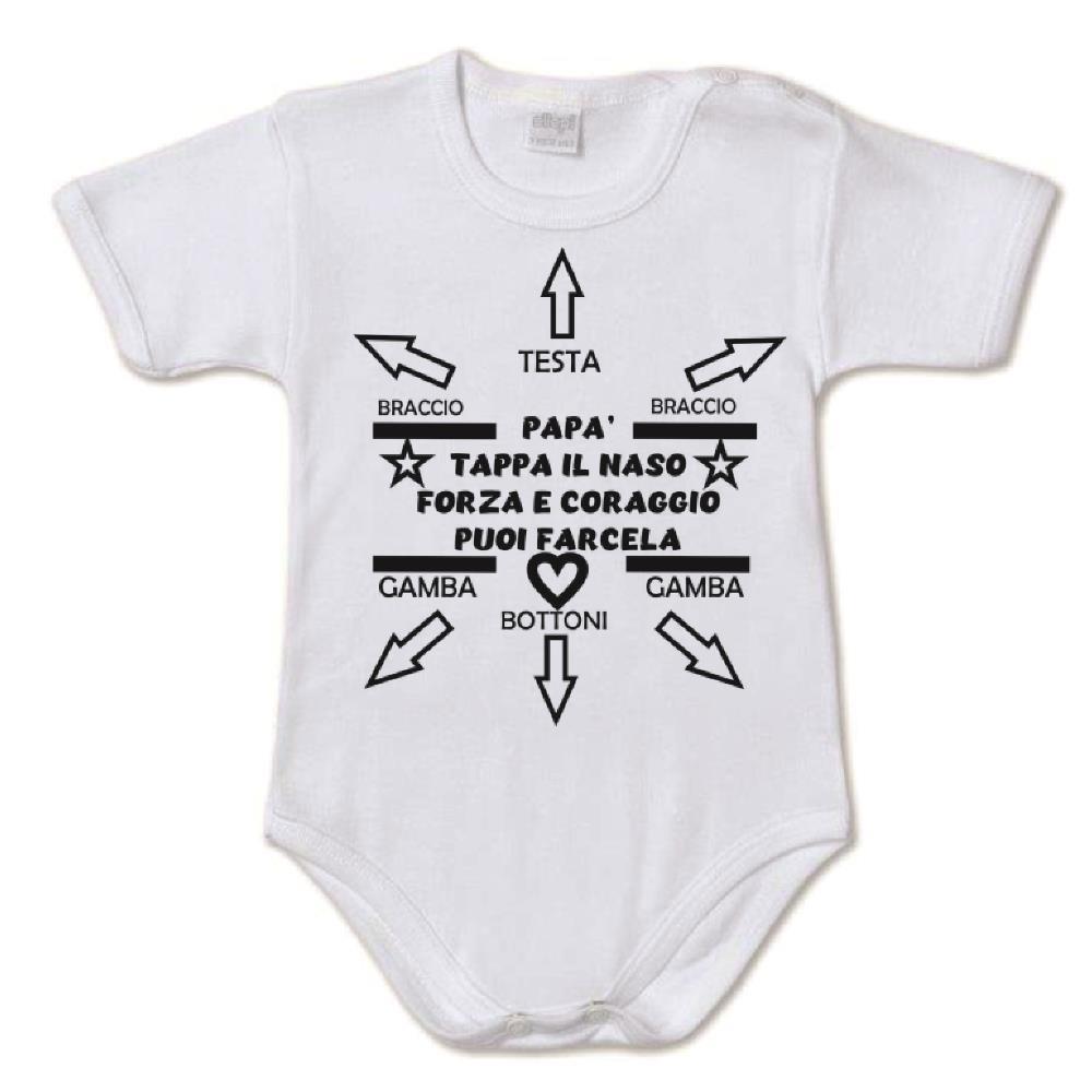 Body Neonato “Papà Tappa Il Naso Forza e Coraggio Puoi Farcela” Idea Regalo Festa del Papà PS 28180-0002