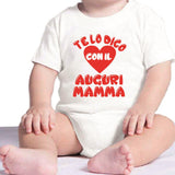 Body Neonato Personalizzato “Te Lo Dico Con Il Cuore” Auguri Papà Mamma Nonna Zia o Nome PS 28180-0003