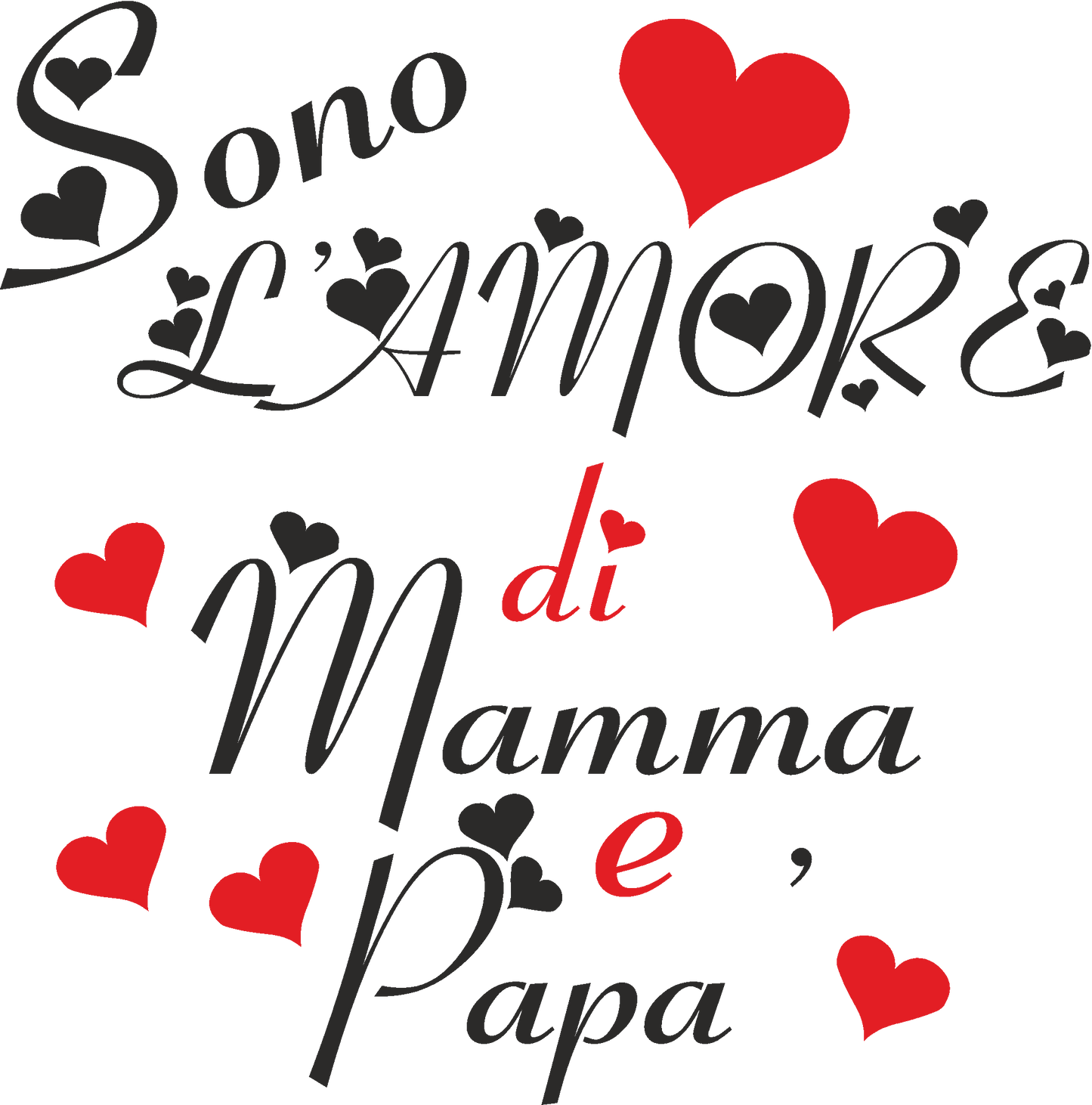 Body Neonato Personalizzato “Sono L’Amore Di Mamma e Papà” Festa della Mamma e Festa del Papà PS 28180-0018