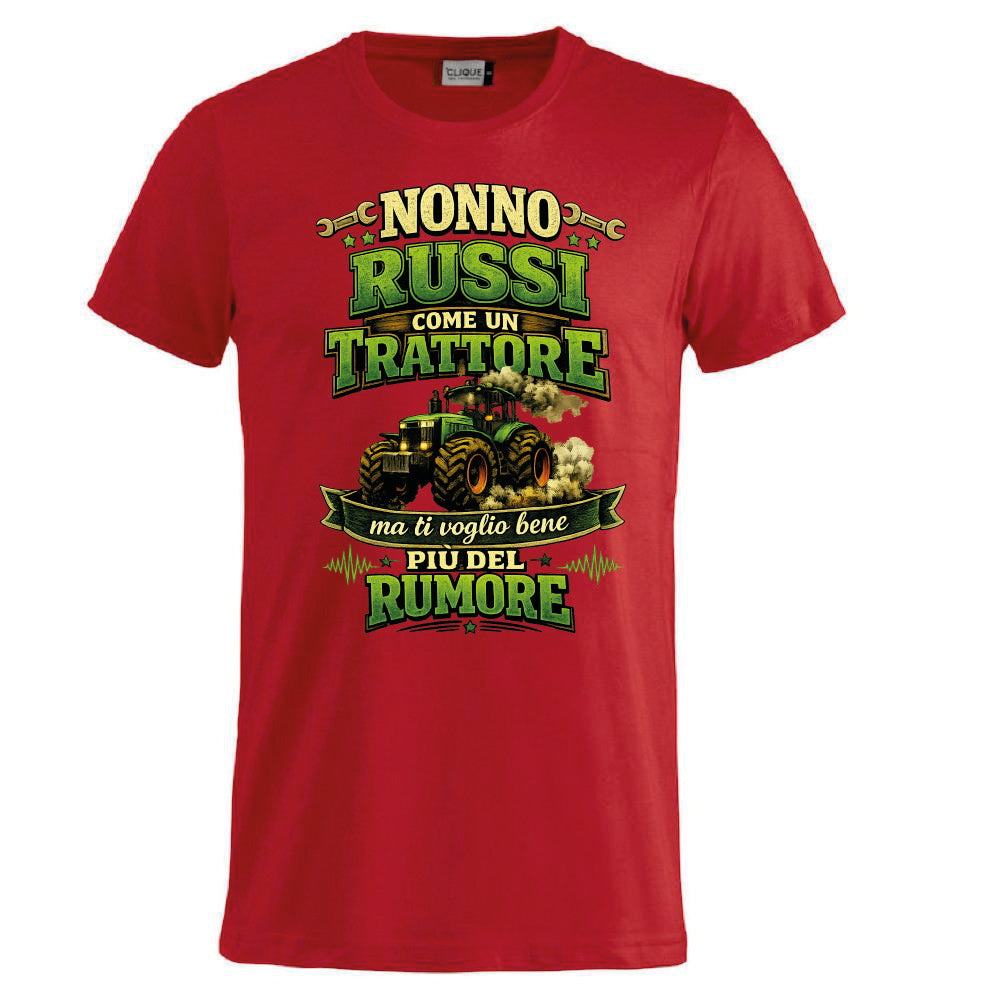 T-Shirt Nonno Russi Come Un Trattore Ma Ti Voglio Bene Piu' Del Rumore – Maglietta Personalizzabile PS 27431-A-146