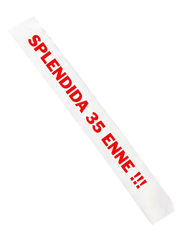 Gadget Fascia Compleanno Splendida... – Personalizzata con Anni PS 11446-SPLENDIDA