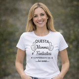 T-Shirt Donna “Questa Mamma è Fantastica – Confermato da [Tuo Nome]” – PS 28870-A003