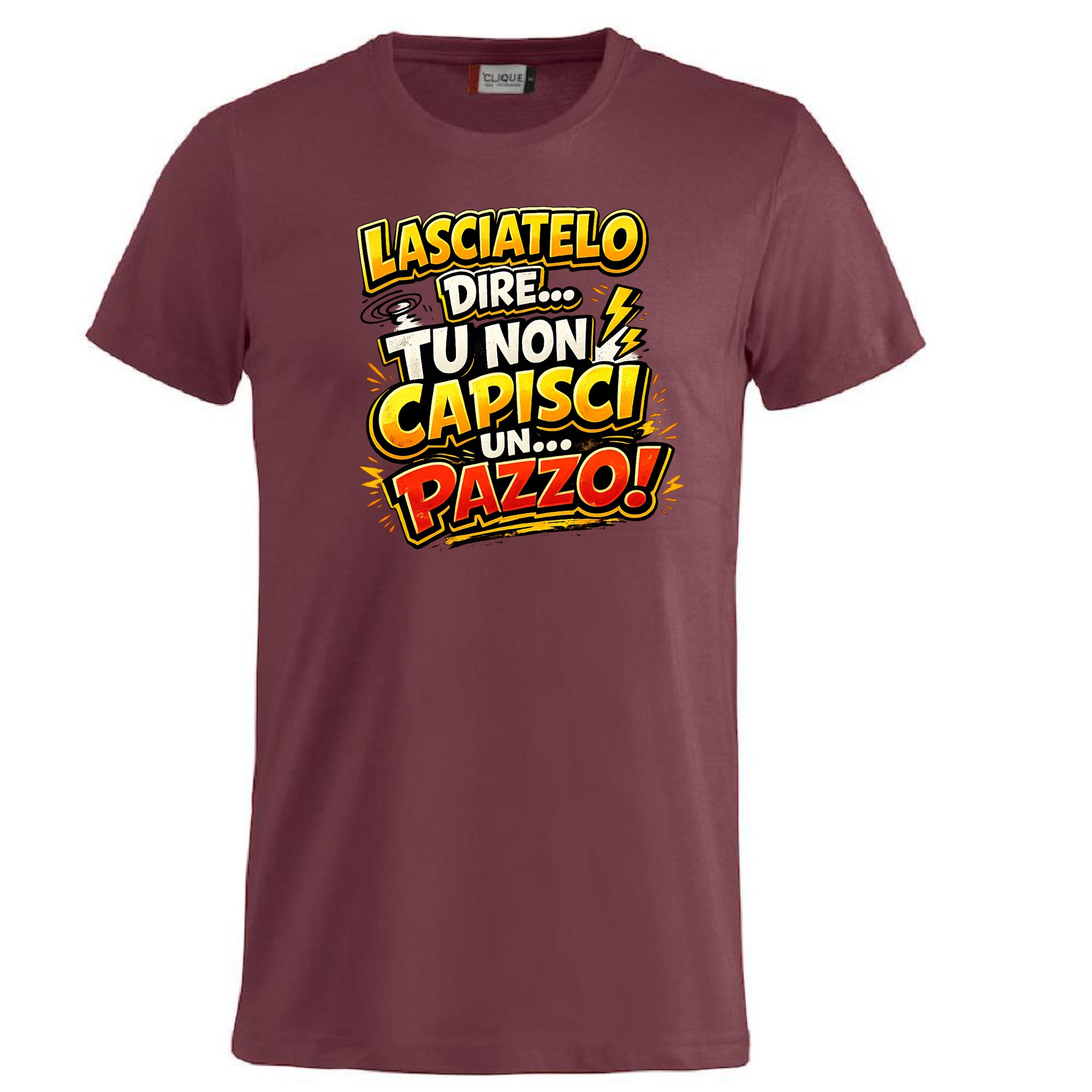 T-Shirt Simpatica Lasciatelo Dire Tu Non Capisci Un Pazzo ! – Personalizzabile con Nome – PS 27431-A-152