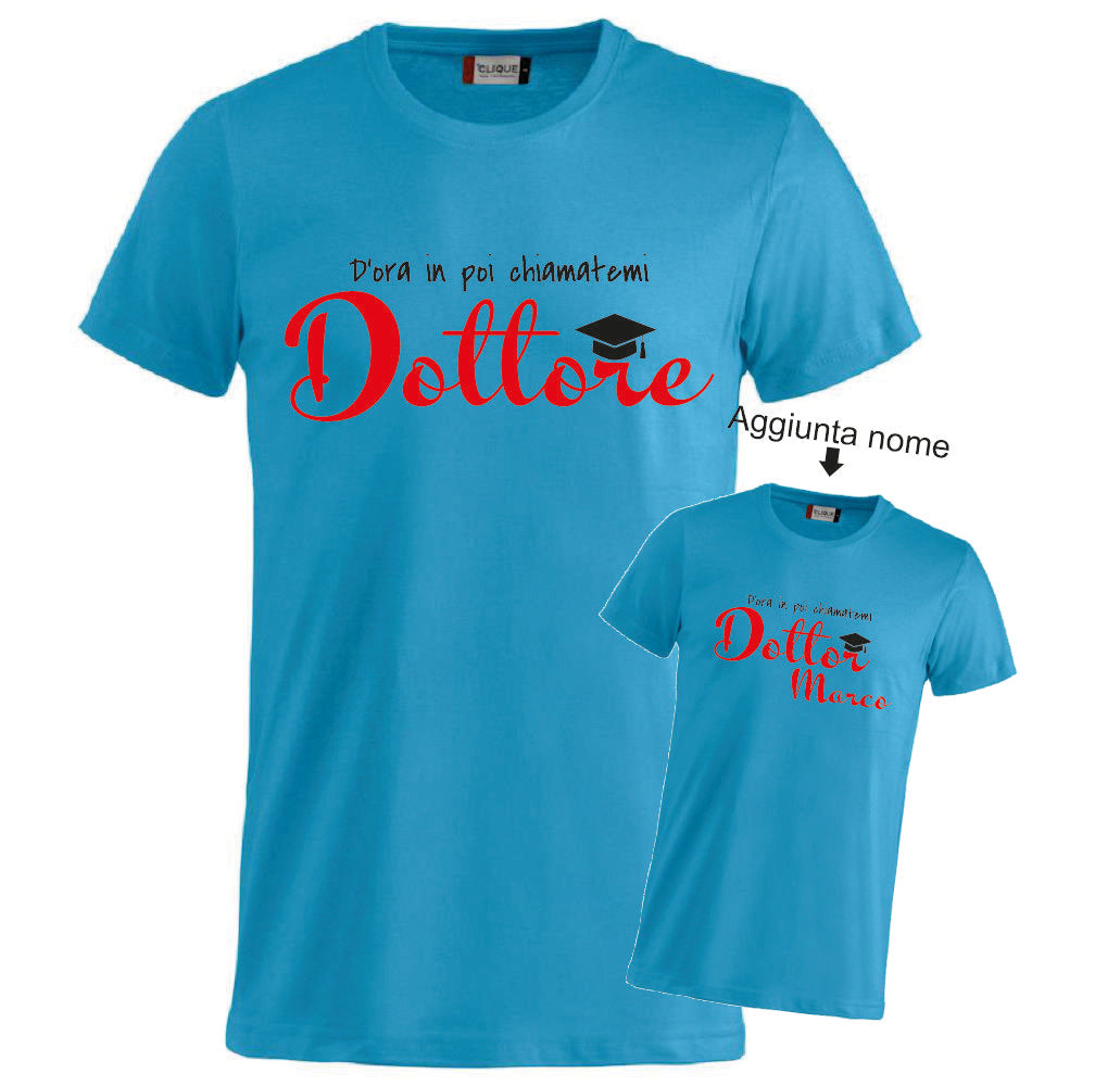 T-Shirt Laurea "Chiamatemi Dottore" Personalizzabile  – Idea regalo – PS 27431-A-150