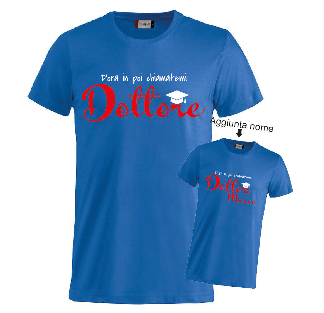 T-Shirt Laurea "Chiamatemi Dottore" Personalizzabile  – Idea regalo – PS 27431-A-150