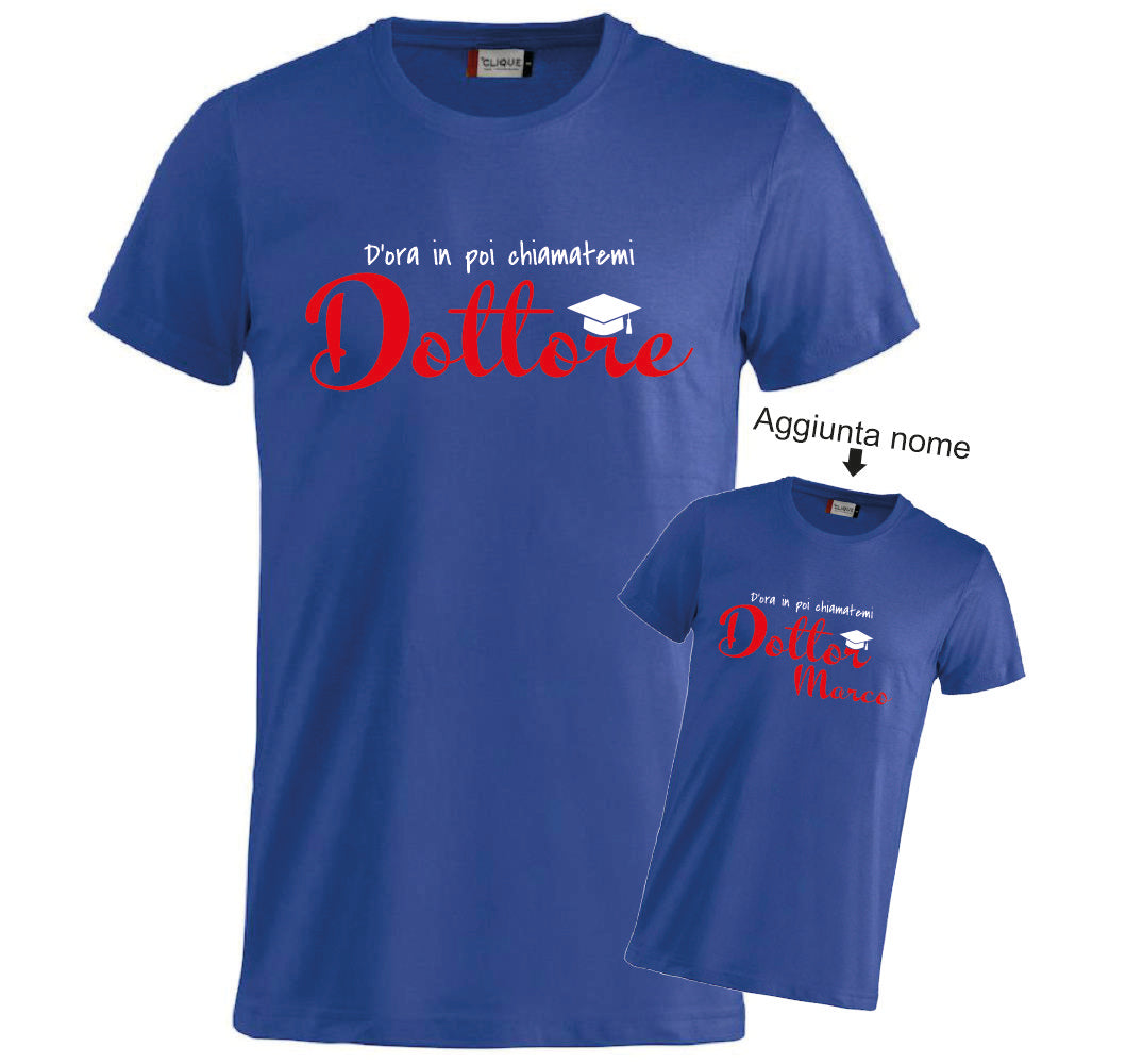 T-Shirt Laurea "Chiamatemi Dottore" Personalizzabile  – Idea regalo – PS 27431-A-150