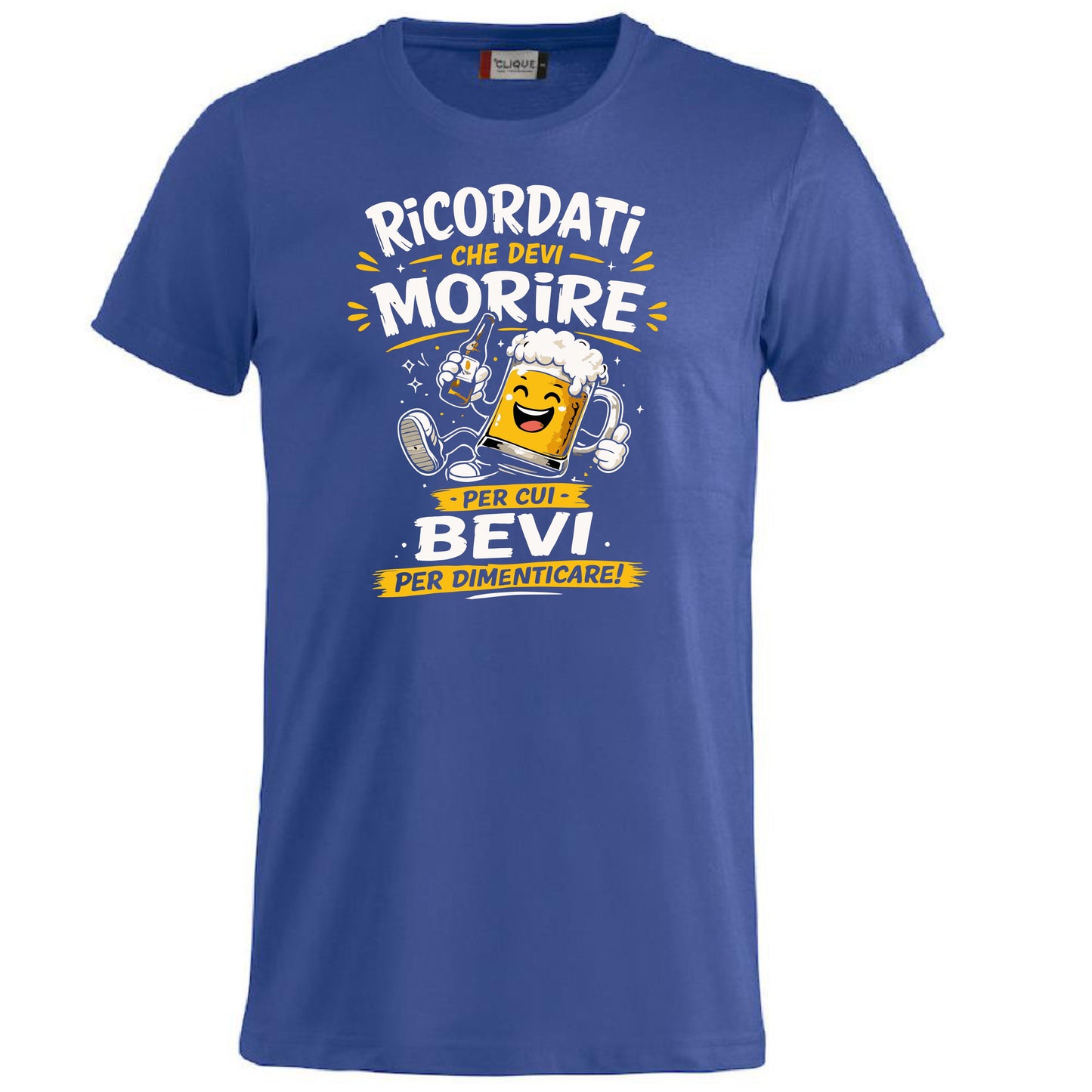 T-Shirt Simpatica Ricordati Che Devi Morire ..Per cui Bevi Per Dimenticare ! – Personalizzabile con Nome – PS 27431-A-153