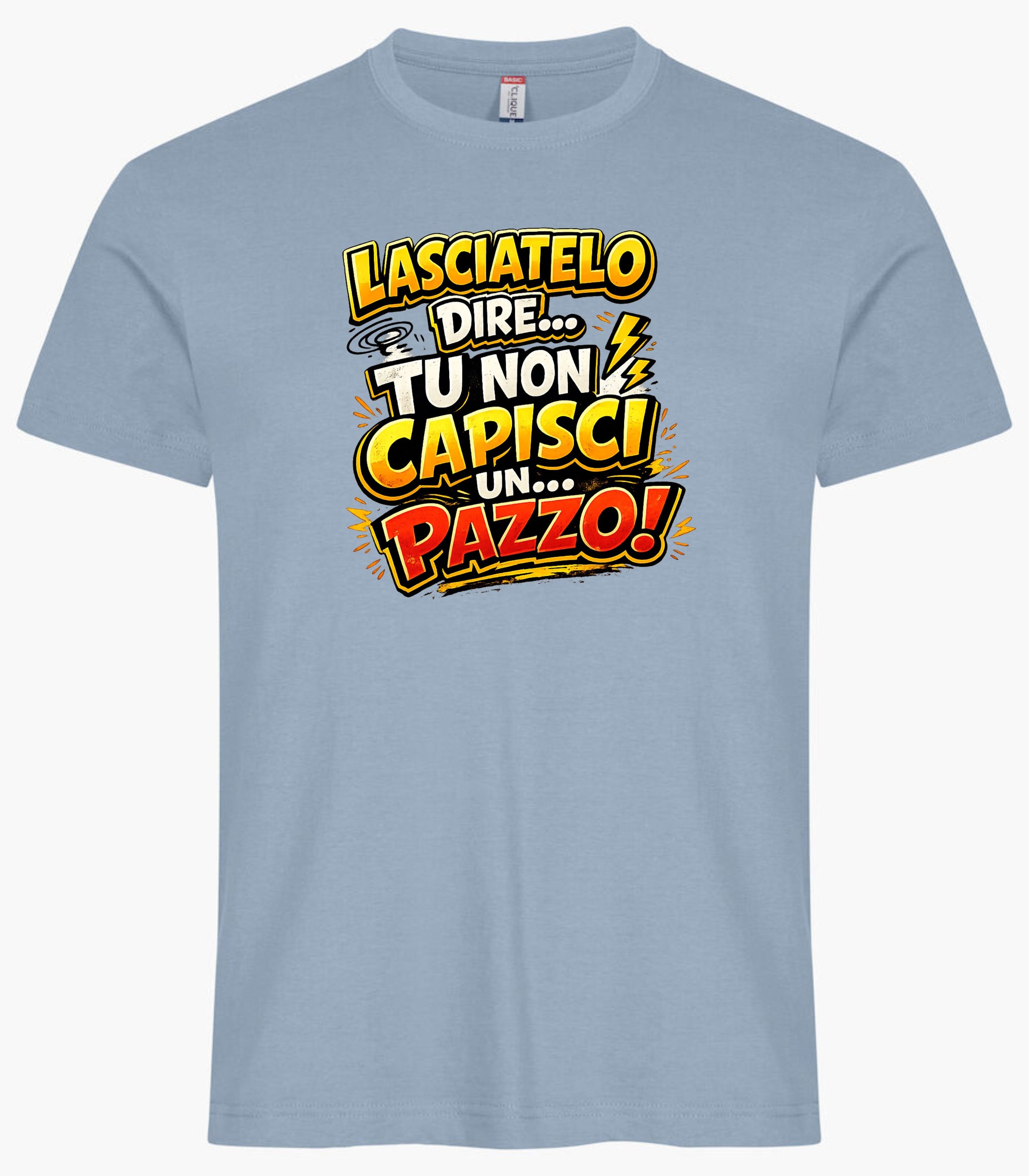 T-Shirt Simpatica Lasciatelo Dire Tu Non Capisci Un Pazzo ! – Personalizzabile con Nome – PS 27431-A-152