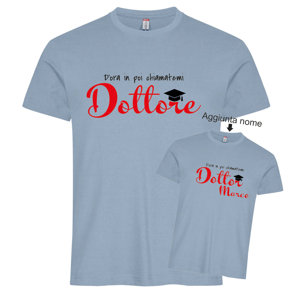 T-Shirt Laurea "Chiamatemi Dottore" Personalizzabile  – Idea regalo – PS 27431-A-150