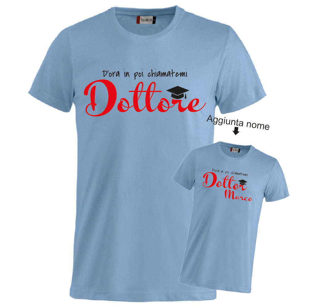 T-Shirt Laurea "Chiamatemi Dottore" Personalizzabile  – Idea regalo – PS 27431-A-150