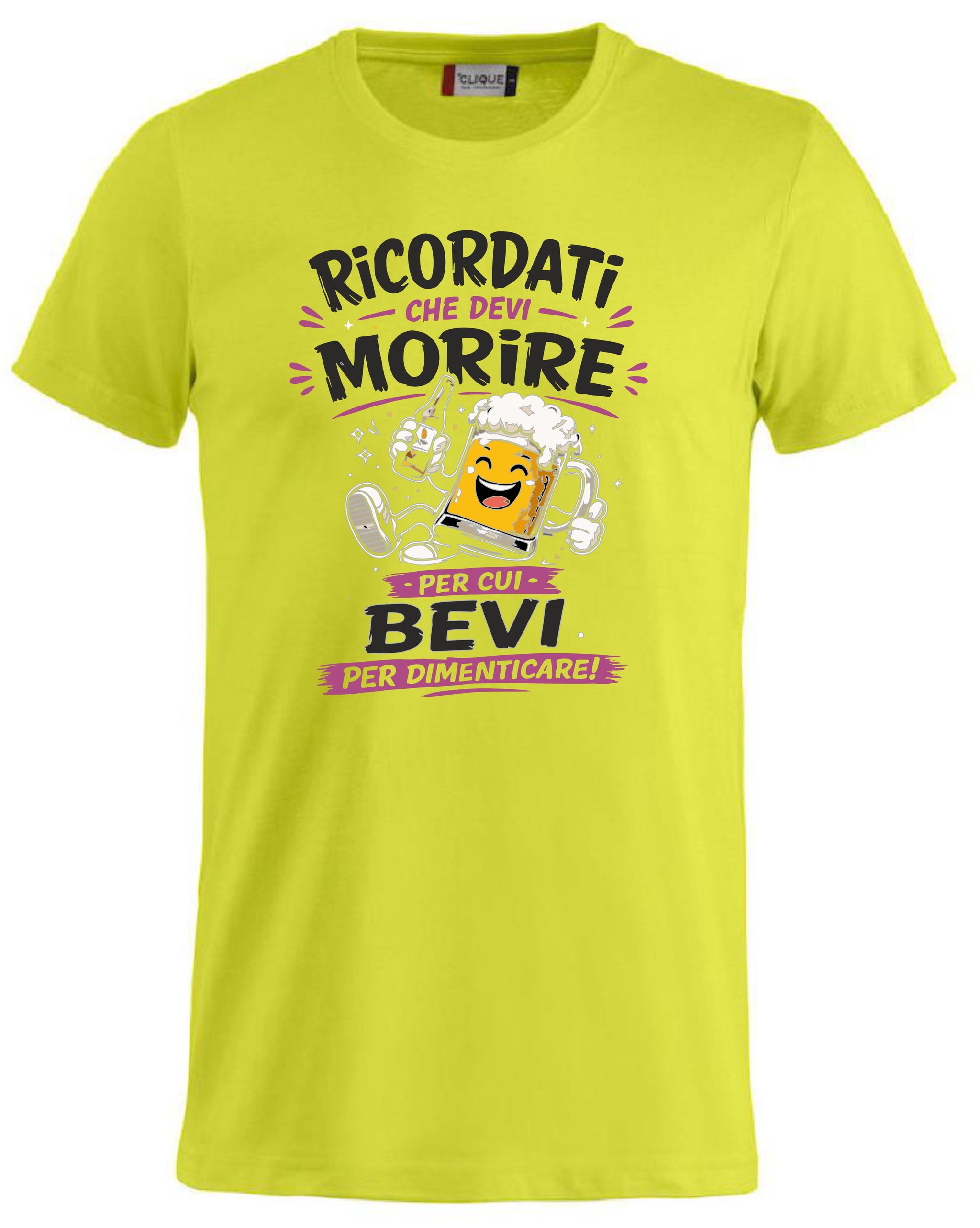 T-Shirt Simpatica Ricordati Che Devi Morire ..Per cui Bevi Per Dimenticare ! – Personalizzabile con Nome – PS 27431-A-153