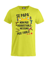 T-Shirt Personalizzabile Unisex “Se... non può aggiustarlo”  – Festa del papà - PS 27431-A044