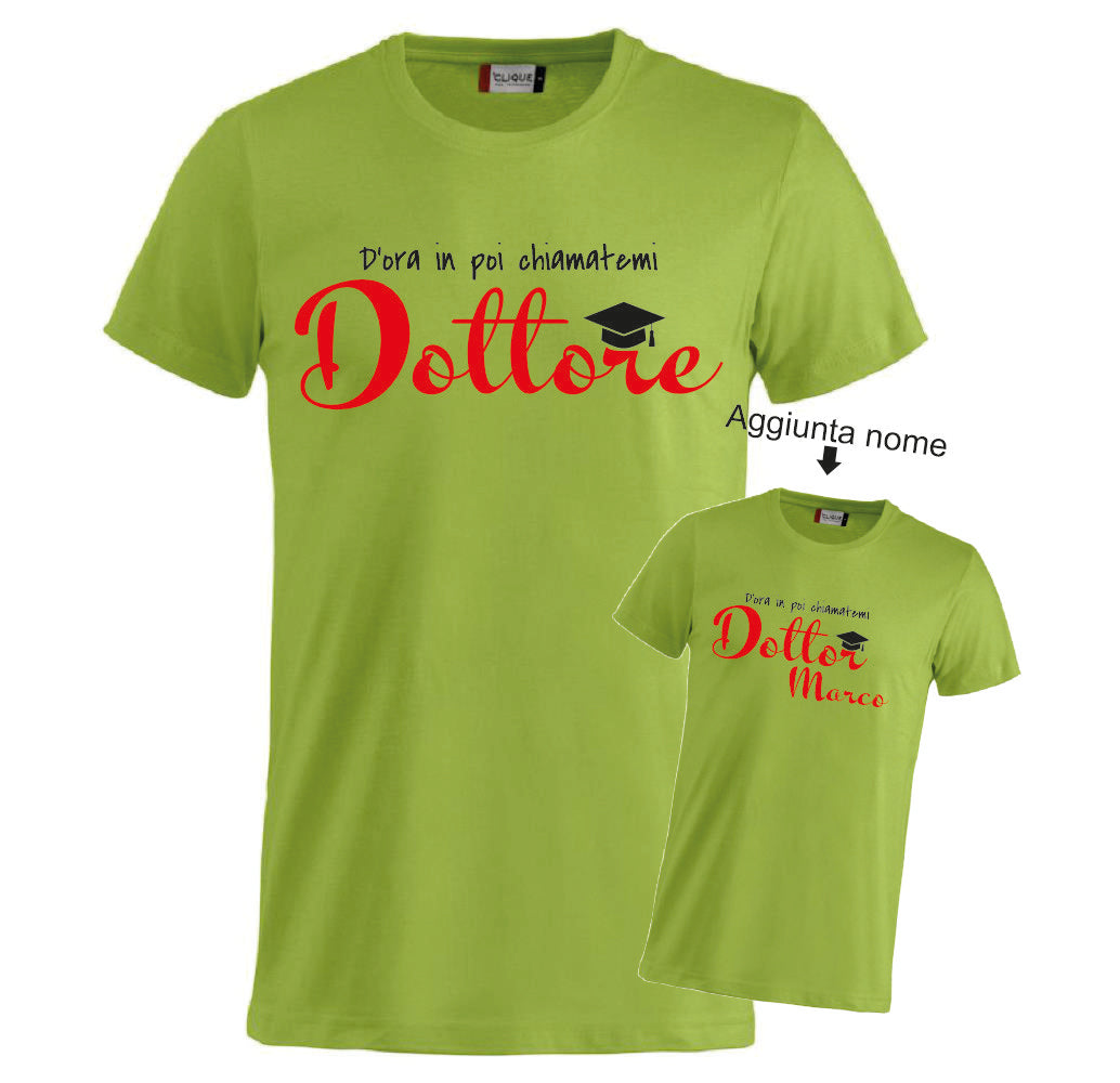 T-Shirt Laurea "Chiamatemi Dottore" Personalizzabile  – Idea regalo – PS 27431-A-150