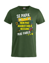 T-Shirt Personalizzabile Unisex “Se... non può aggiustarlo”  – Festa del papà - PS 27431-A044