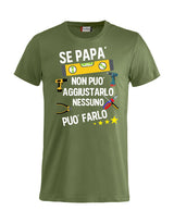 T-Shirt Personalizzabile Unisex “Se... non può aggiustarlo”  – Festa del papà - PS 27431-A044
