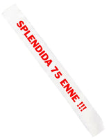 Gadget Fascia Compleanno Splendida... – Personalizzata con Anni PS 11446-SPLENDIDA