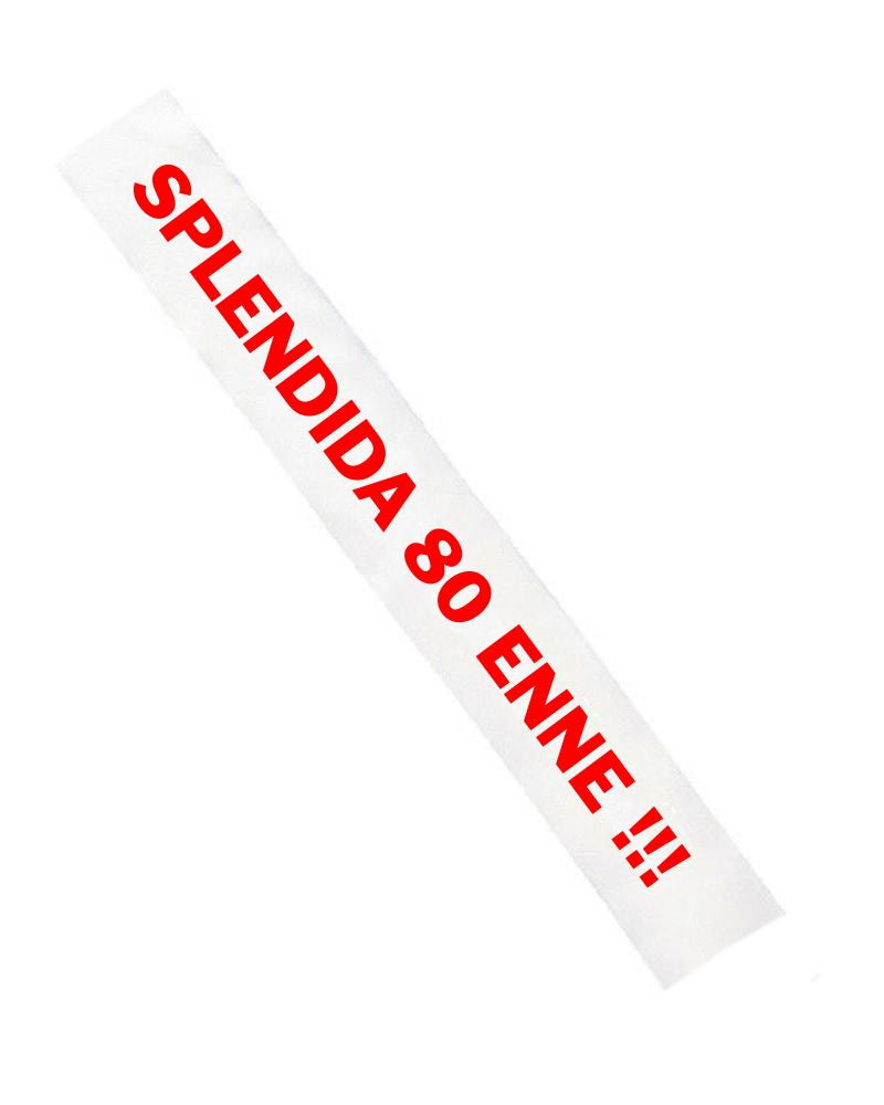 Gadget Fascia Compleanno Splendida... – Personalizzata con Anni PS 11446-SPLENDIDA