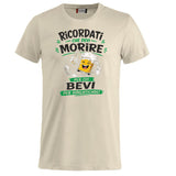 T-Shirt Simpatica Ricordati Che Devi Morire ..Per cui Bevi Per Dimenticare ! – Personalizzabile con Nome – PS 27431-A-153