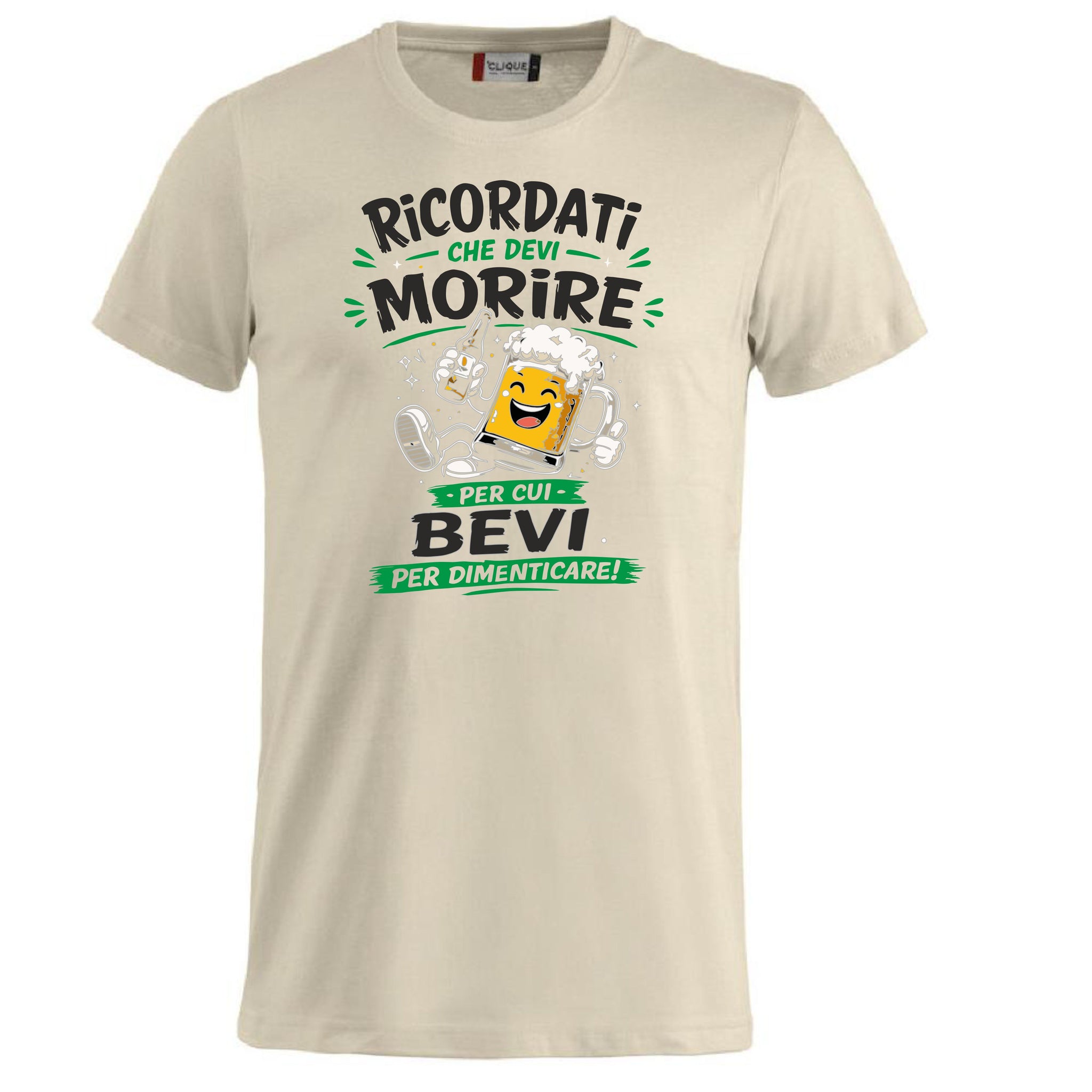 T-Shirt Simpatica Ricordati Che Devi Morire ..Per cui Bevi Per Dimenticare ! – Personalizzabile con Nome – PS 27431-A-153
