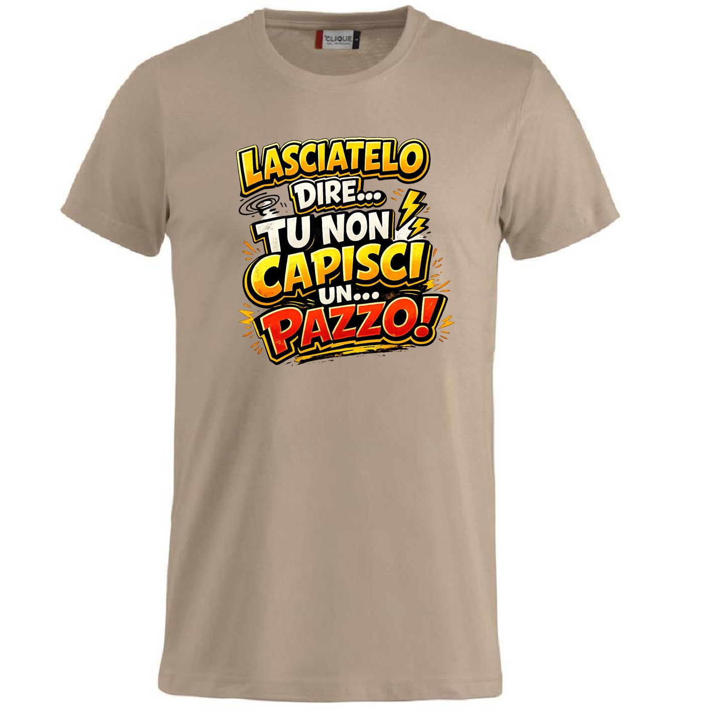 T-Shirt Simpatica Lasciatelo Dire Tu Non Capisci Un Pazzo ! – Personalizzabile con Nome – PS 27431-A-152