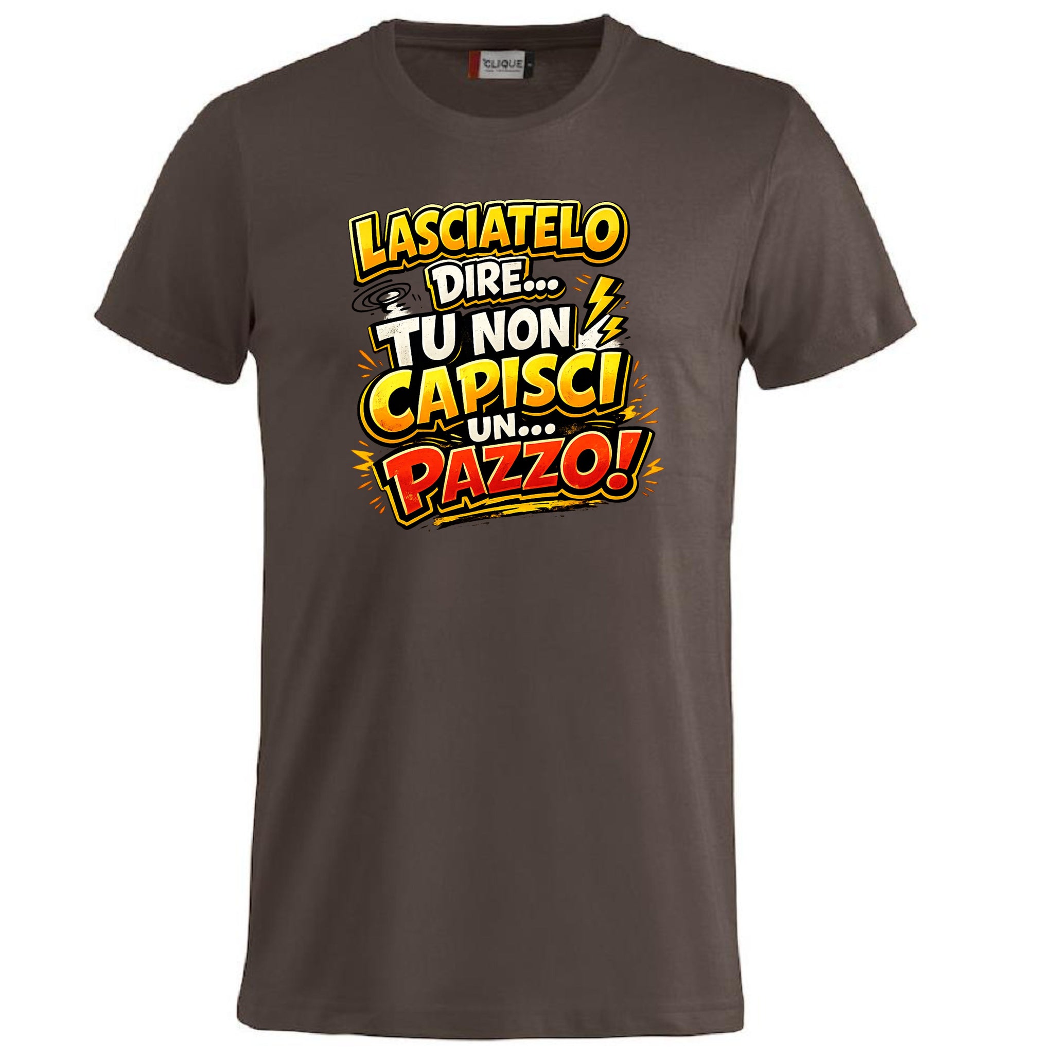 T-Shirt Simpatica Lasciatelo Dire Tu Non Capisci Un Pazzo ! – Personalizzabile con Nome – PS 27431-A-152