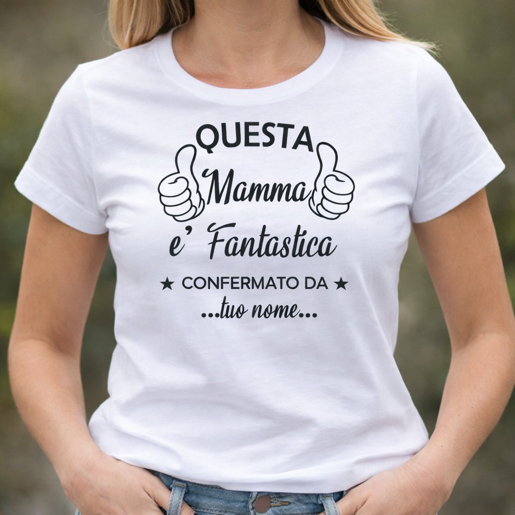 T-Shirt Donna “Questa Mamma è Fantastica – Confermato da [Tuo Nome]” – PS 28870-A003