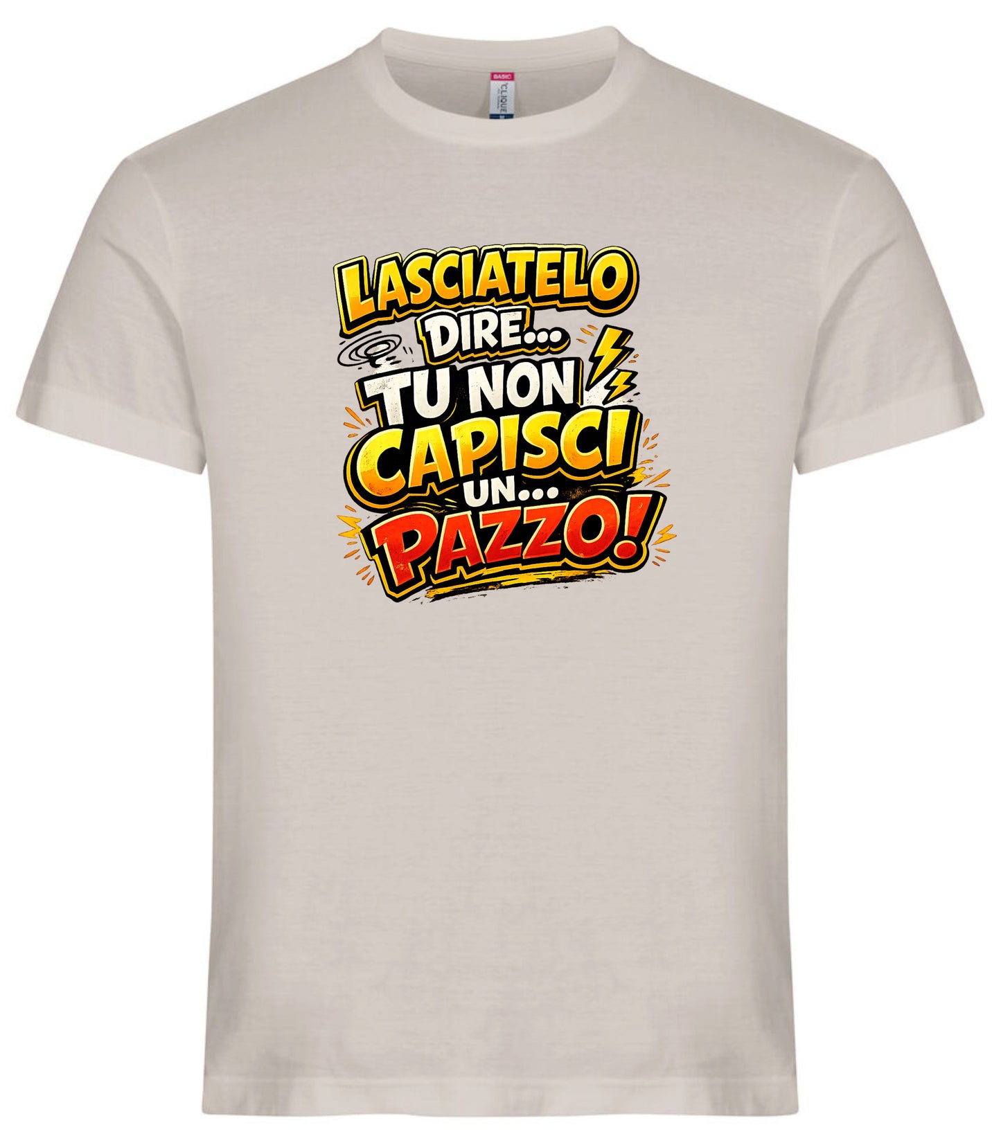 T-Shirt Simpatica Lasciatelo Dire Tu Non Capisci Un Pazzo ! – Personalizzabile con Nome – PS 27431-A-152