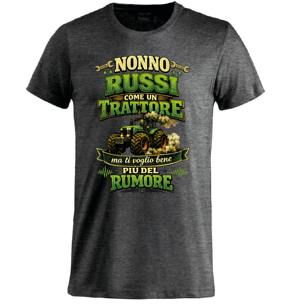 T-Shirt Nonno Russi Come Un Trattore Ma Ti Voglio Bene Piu' Del Rumore – Maglietta Personalizzabile PS 27431-A-146