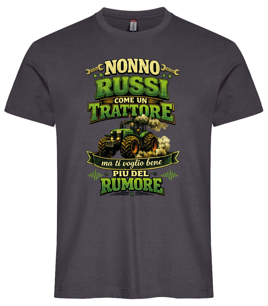 T-Shirt Nonno Russi Come Un Trattore Ma Ti Voglio Bene Piu' Del Rumore – Maglietta Personalizzabile PS 27431-A-146