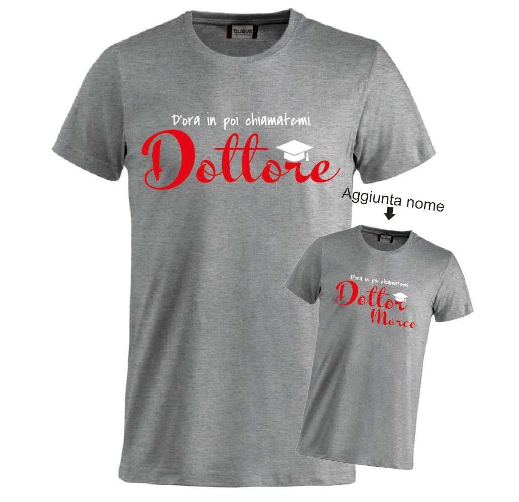 T-Shirt Laurea "Chiamatemi Dottore" Personalizzabile  – Idea regalo – PS 27431-A-150