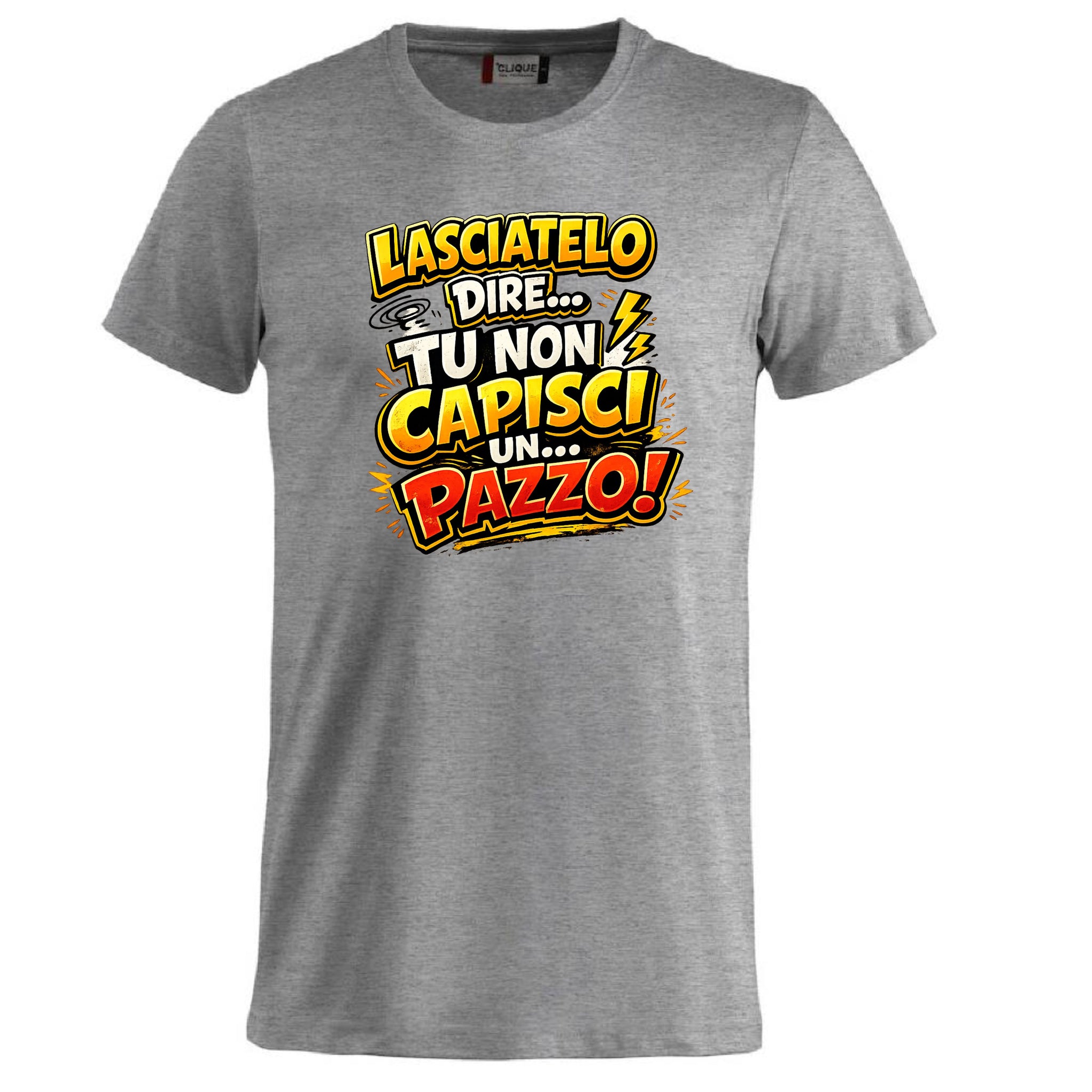 T-Shirt Simpatica Lasciatelo Dire Tu Non Capisci Un Pazzo ! – Personalizzabile con Nome – PS 27431-A-152