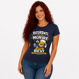 T-Shirt Simpatica Ricordati Che Devi Morire ..Per cui Bevi Per Dimenticare ! – Personalizzabile con Nome – PS 27431-A-153