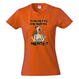 T-Shirt Donna “Ti Ho Detto Che Non Ho Niente” – Maglietta Umoristica – PS 28870-011