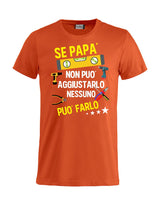 T-Shirt Personalizzabile Unisex “Se... non può aggiustarlo”  – Festa del papà - PS 27431-A044