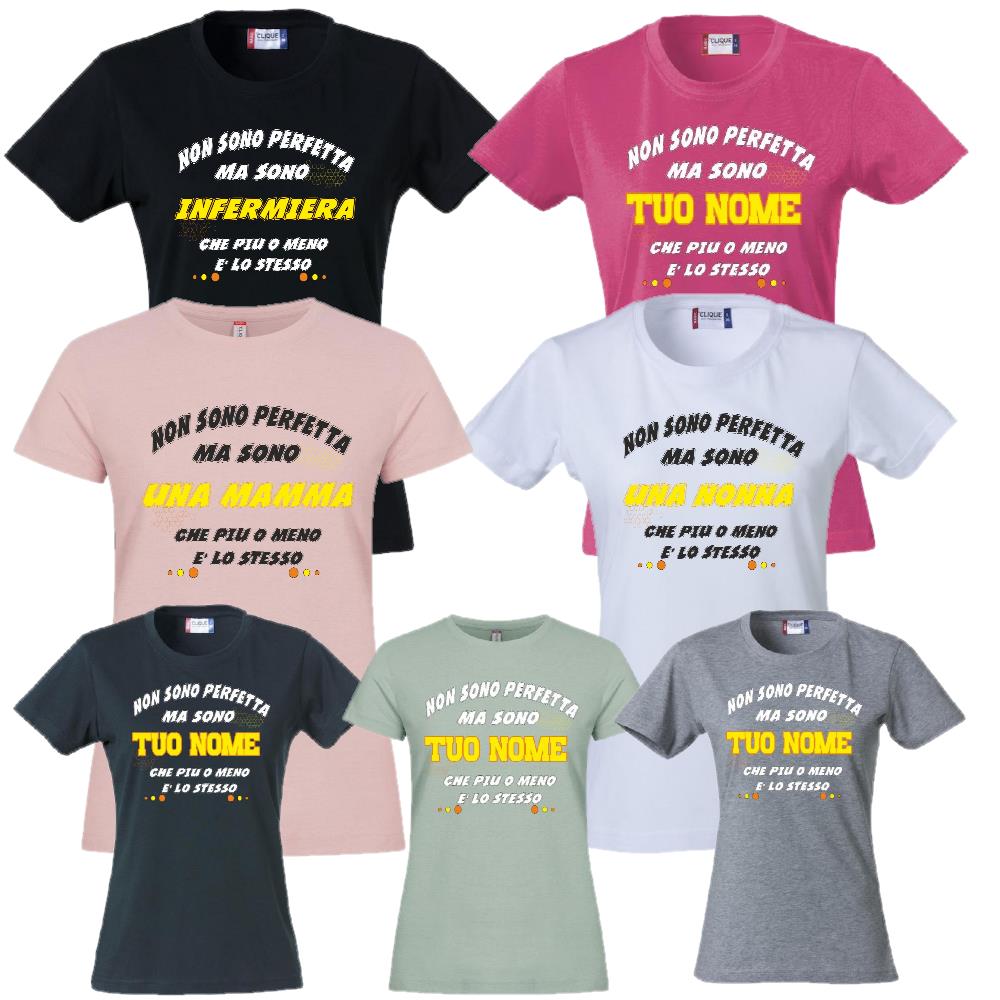 T-Shirt Donna “Non Sono Perfetta, Ma Sono [Tuo Nome]” – Maglietta Personalizzabile in Cotone – PS 28870-024 PRS