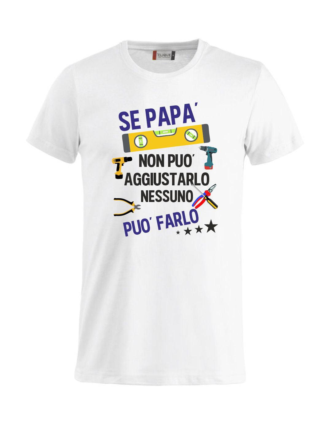 T-Shirt Personalizzabile Unisex “Se... non può aggiustarlo”  – Festa del papà - PS 27431-A044