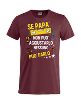 T-Shirt Personalizzabile Unisex “Se... non può aggiustarlo”  – Festa del papà - PS 27431-A044