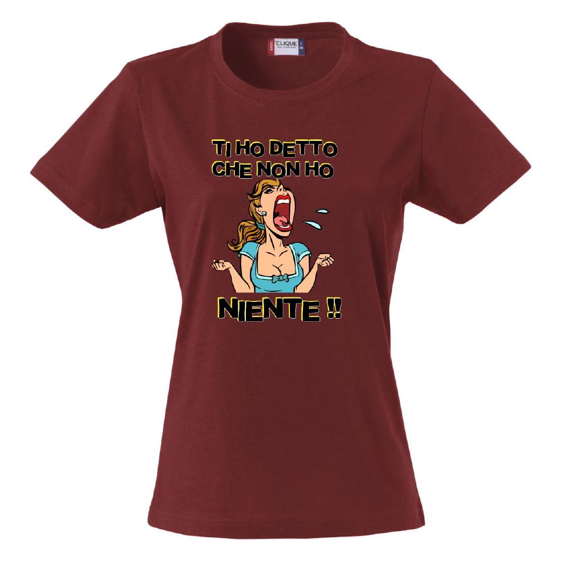 T-Shirt Donna “Ti Ho Detto Che Non Ho Niente” – Maglietta Umoristica – PS 28870-011