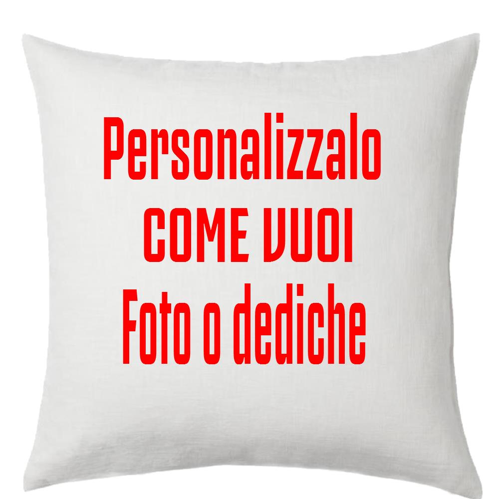 Cuscino Personalizzabile Con Foto o Frasi 40x40 cm PS 10746