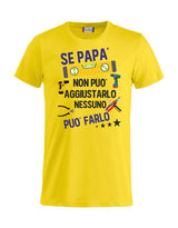 T-Shirt Personalizzabile Unisex “Se... non può aggiustarlo”  – Festa del papà - PS 27431-A044